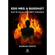 Edd meg a Buddhát   -  Londoni Készleten